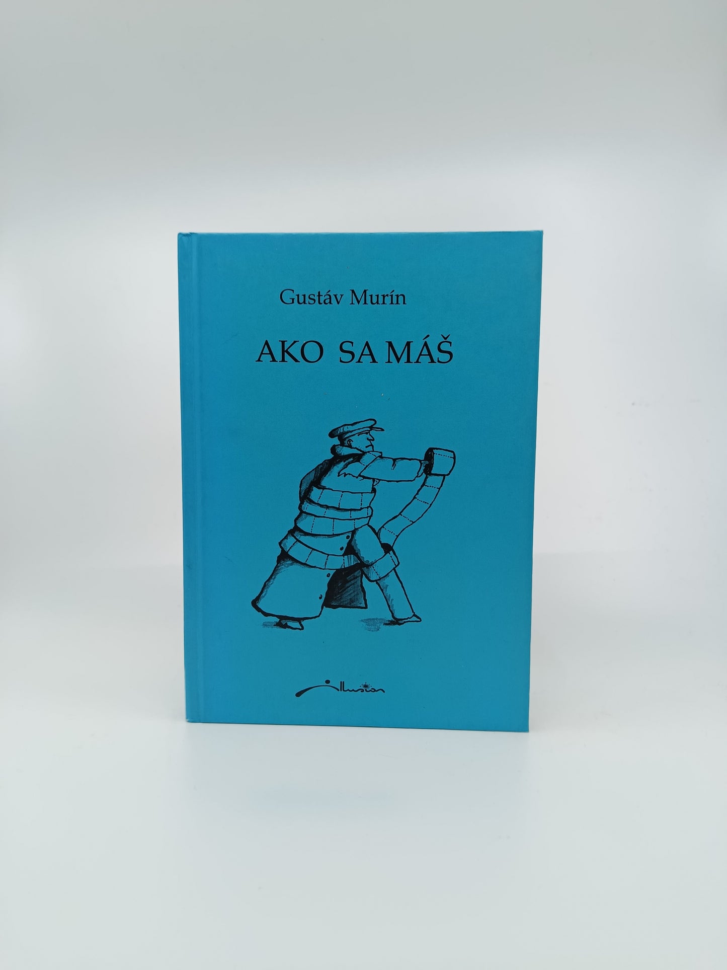 Ako sa máš – Gustáv Murín