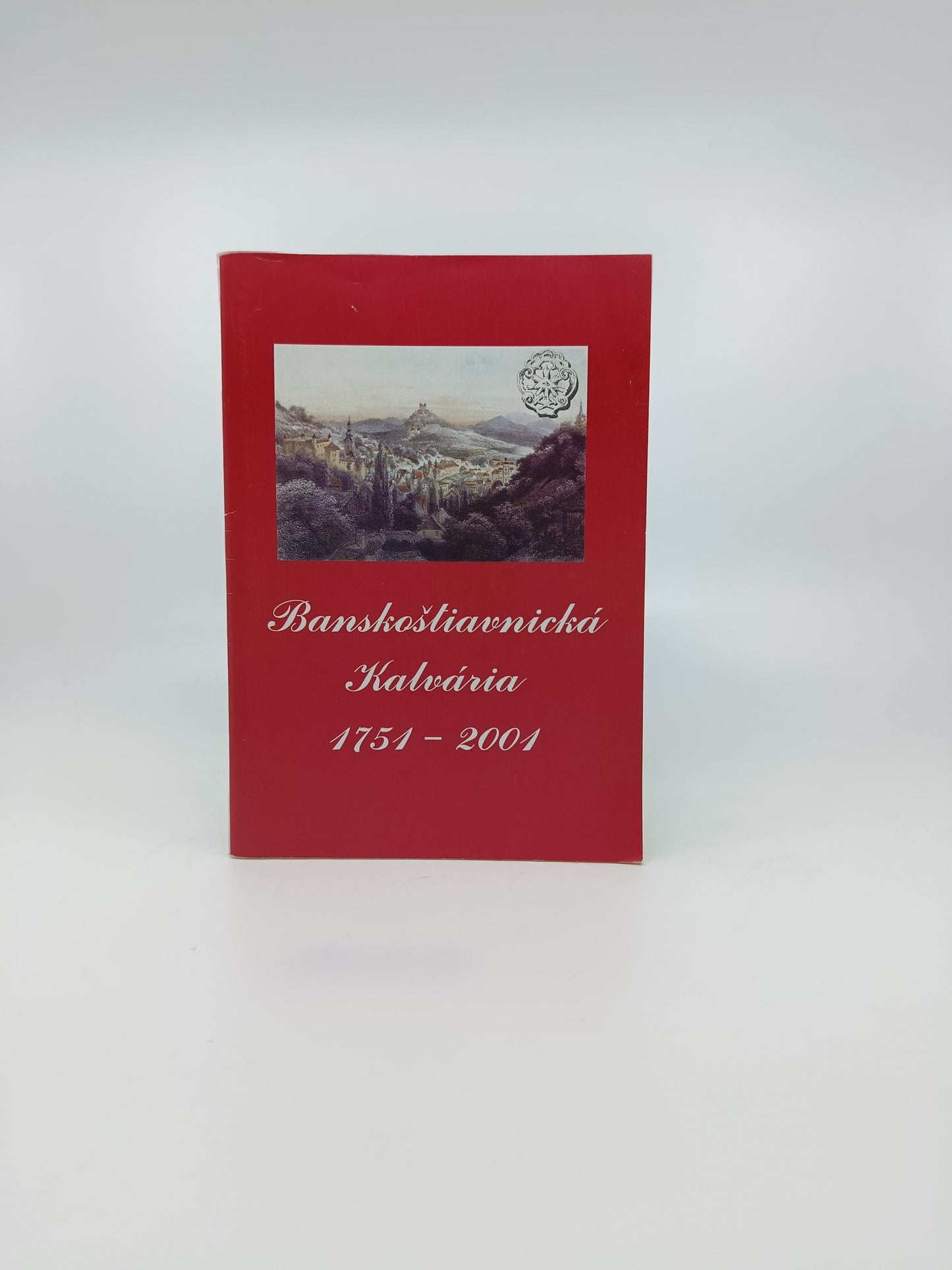 Banskoštiavnická kalvária 1751–2001