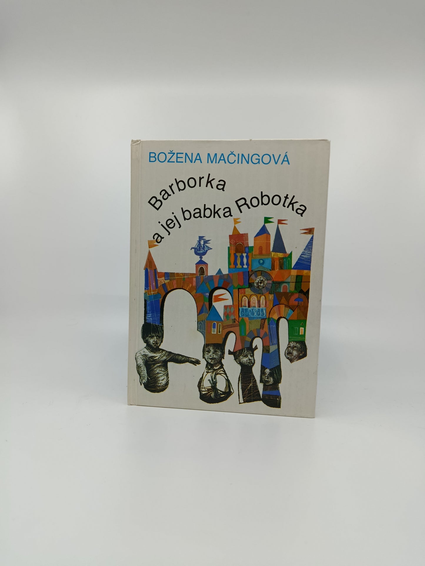 Božena Mačingová – Barborka a jej babka Robotka