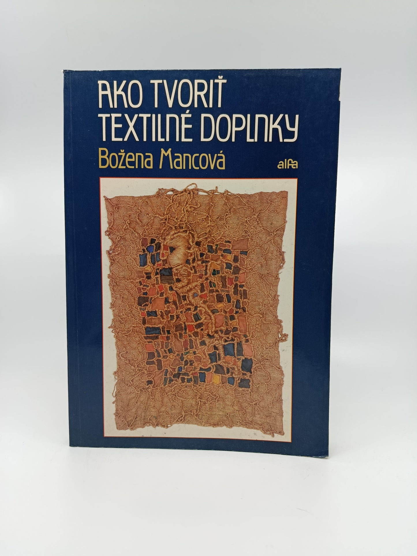 Božena Mancová – Ako tvoriť textilné doplnky