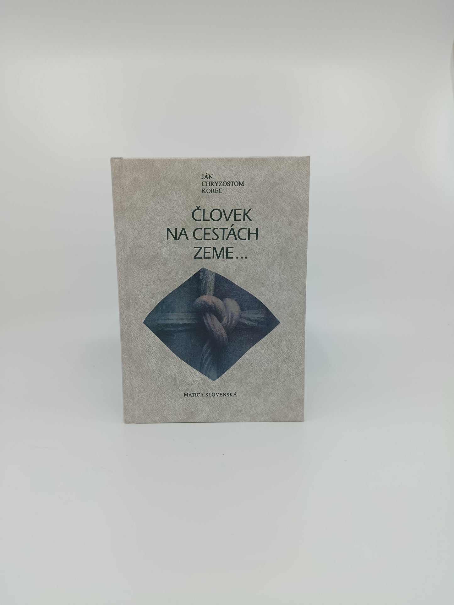 Človek na cestách Zeme... – Ján Chryzostom Korec