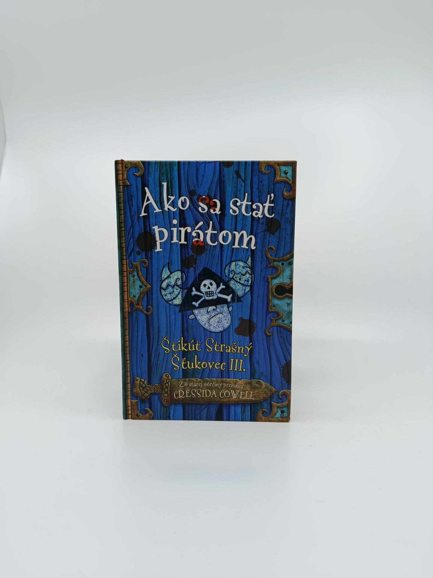 Cressida Cowell – Ako sa stať pirátom (Štikút Strašný Šťukovec III.)