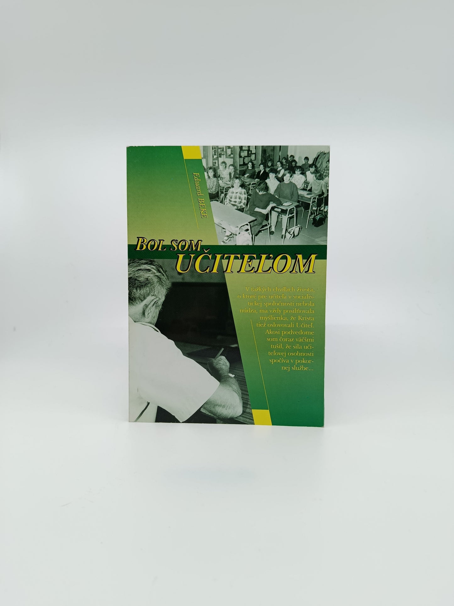 Eduard Beke – Bol som učiteľom