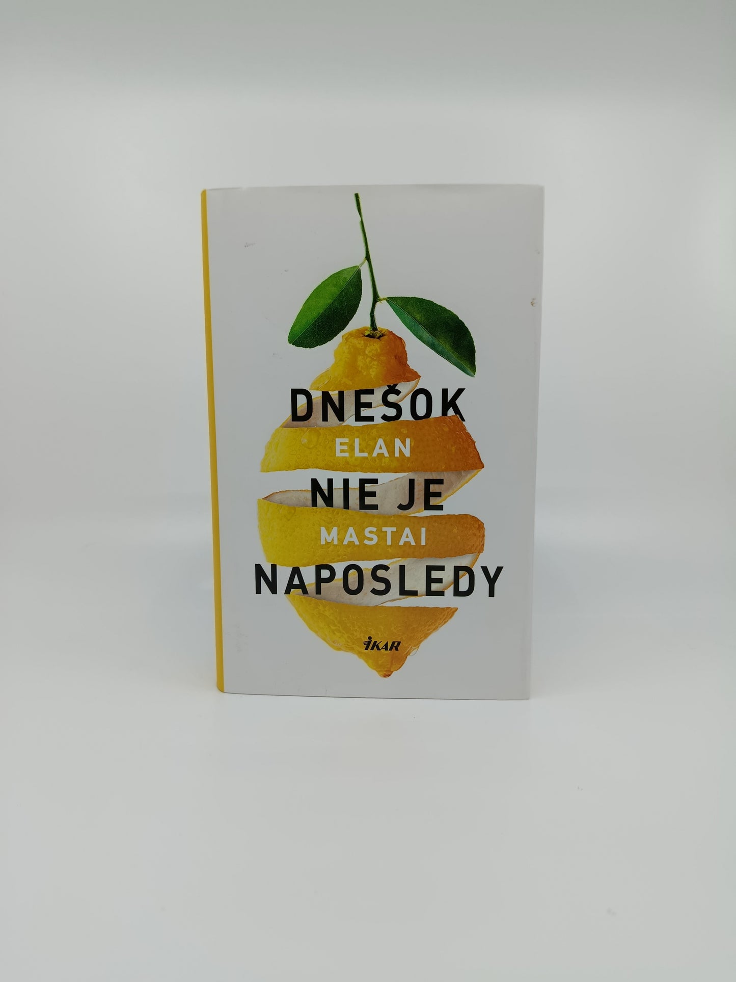 Elan Mastai – Dnešok nie je naposledy