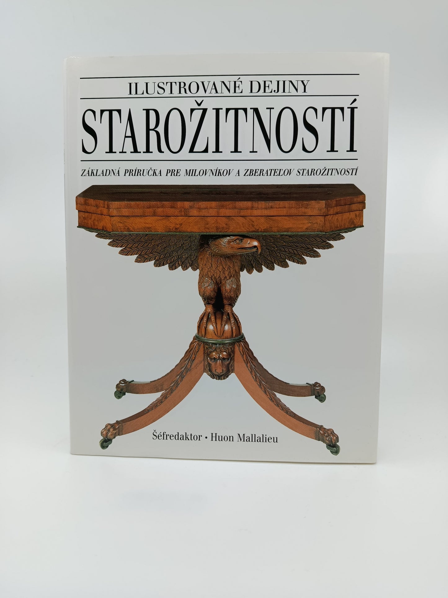 Huon Mallalieu (ed.) – Ilustrované dejiny starožitností