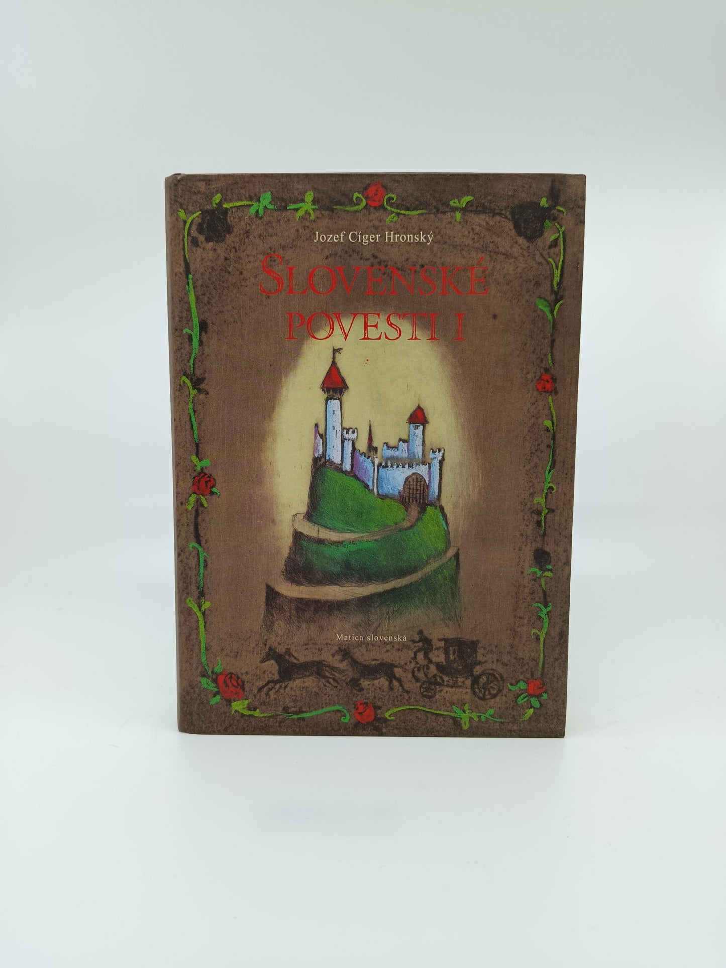 Jozef Cíger Hronský – Slovenské povesti I