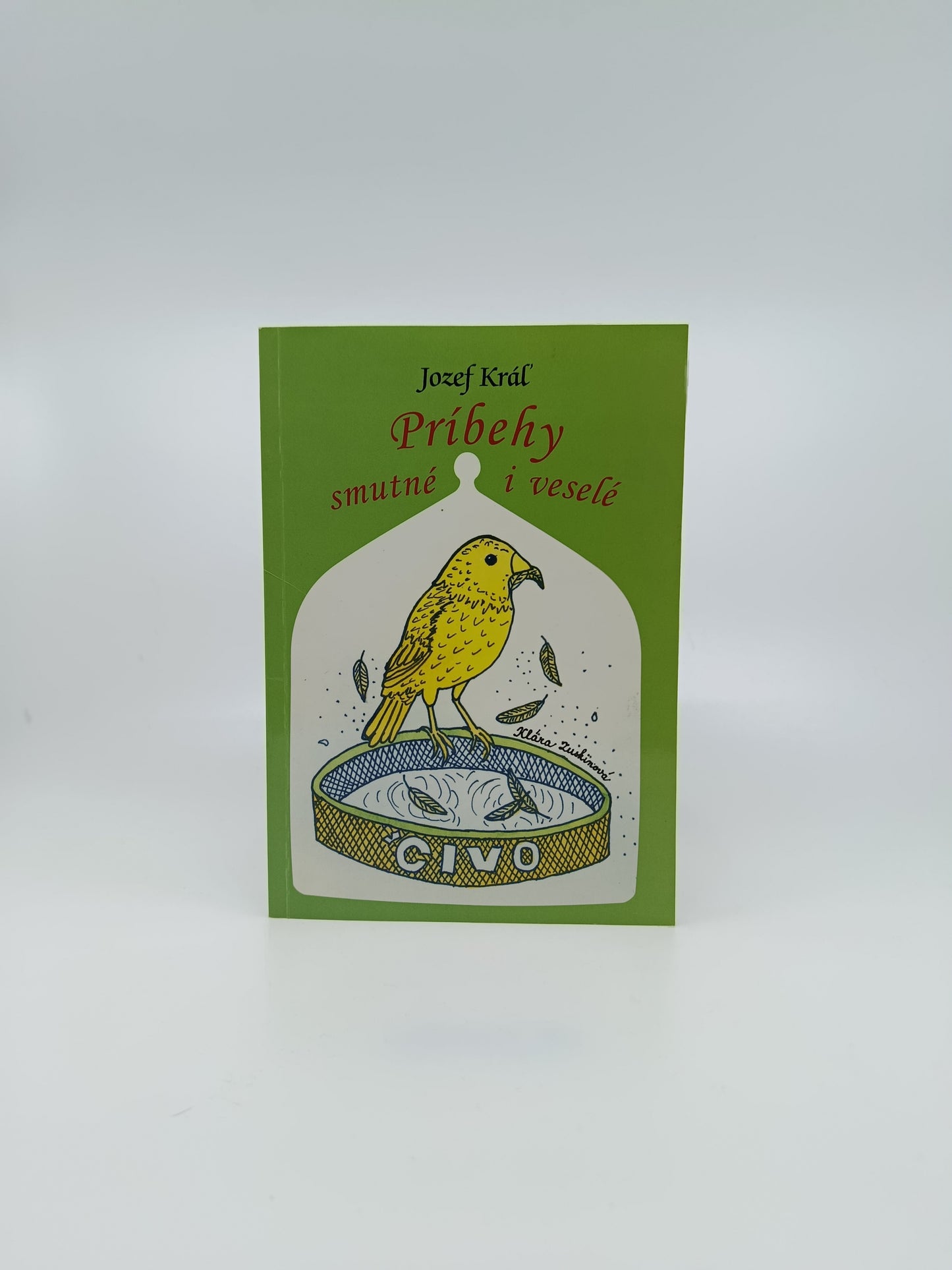 Jozef Kráľ – Príbehy smutné i veselé