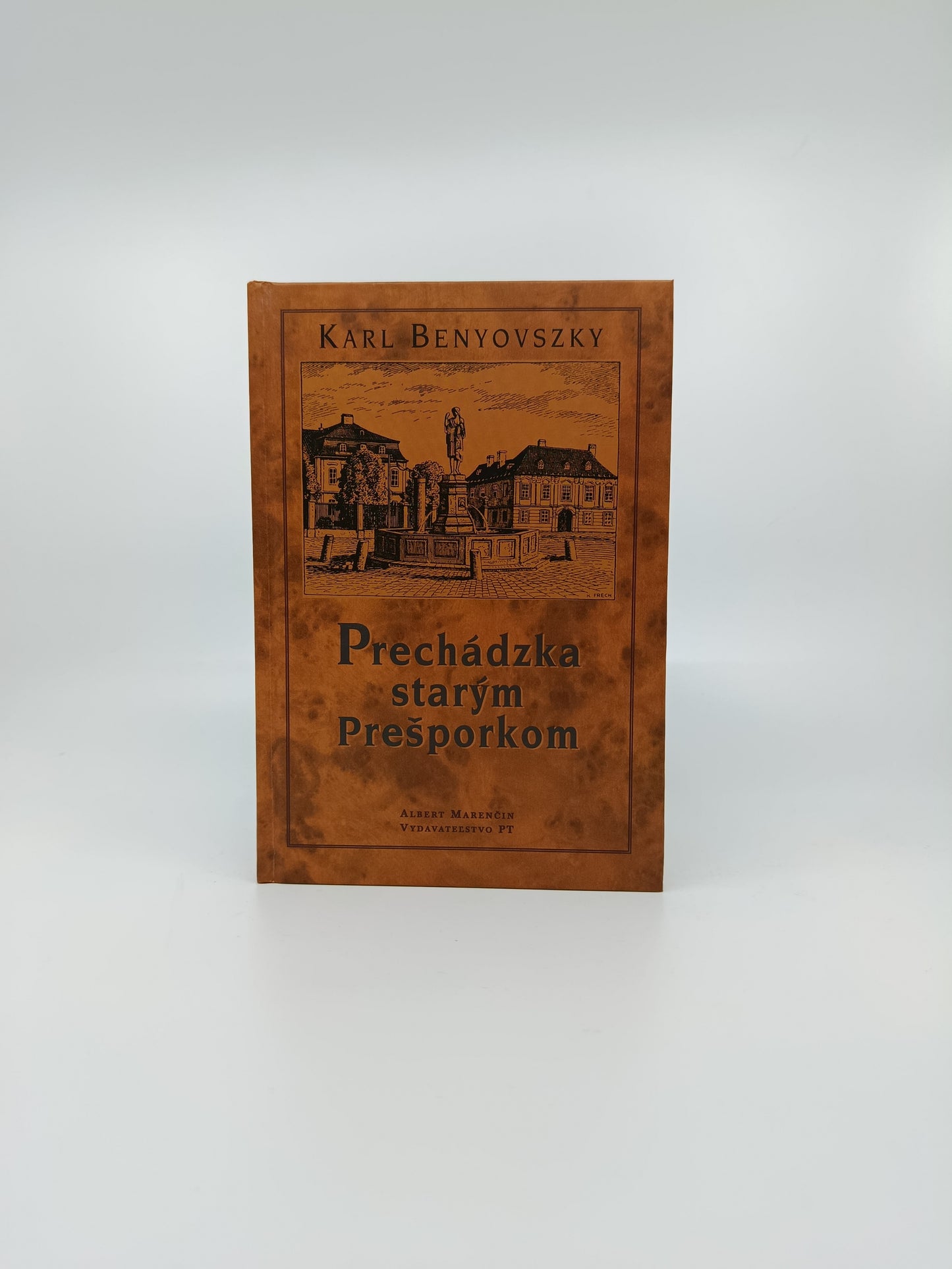 Karl Benyovszky – Prechádzka starým Prešporkom