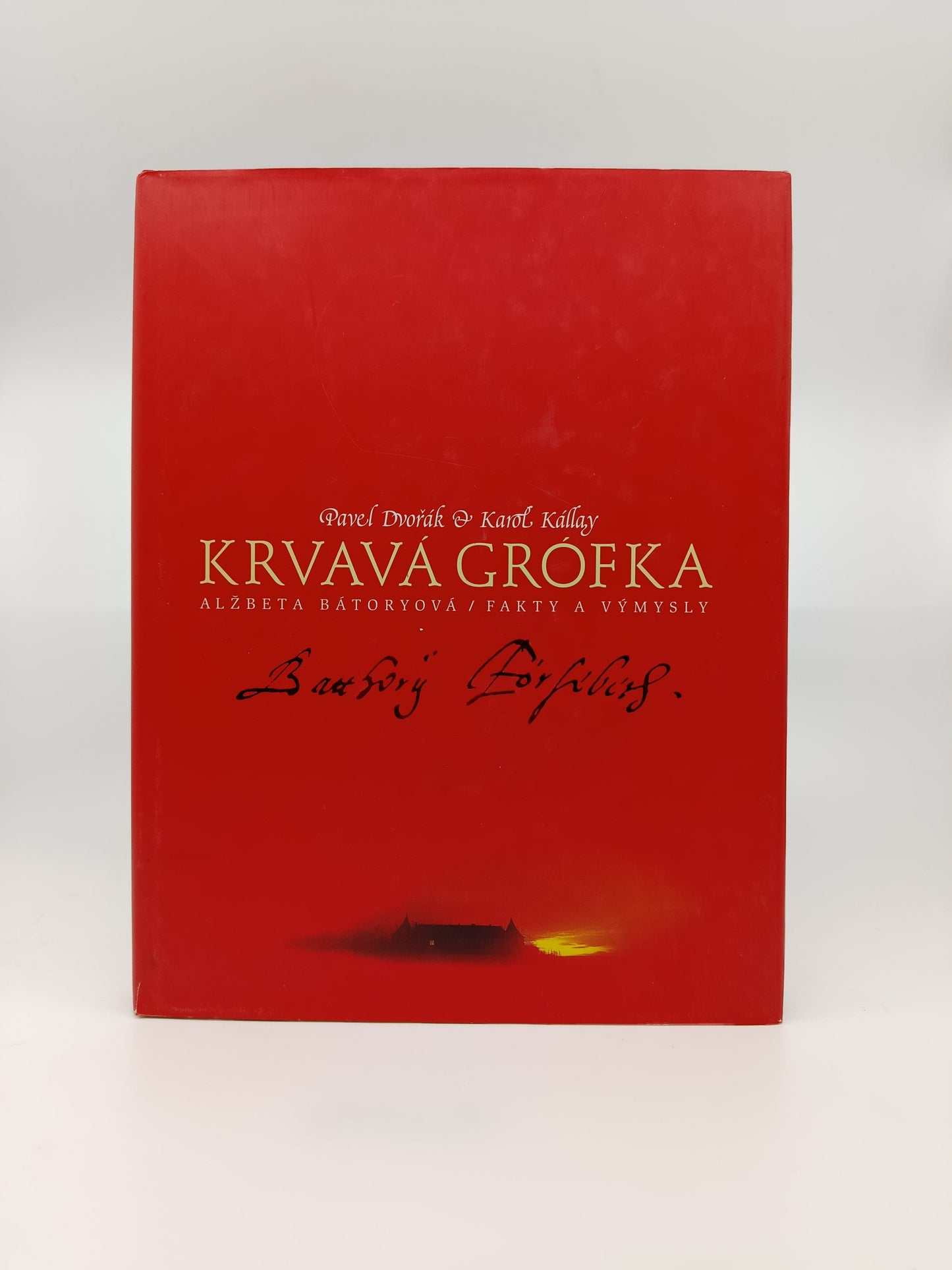 Krvavá grófka – Pavel Dvořák, Karol Kállay