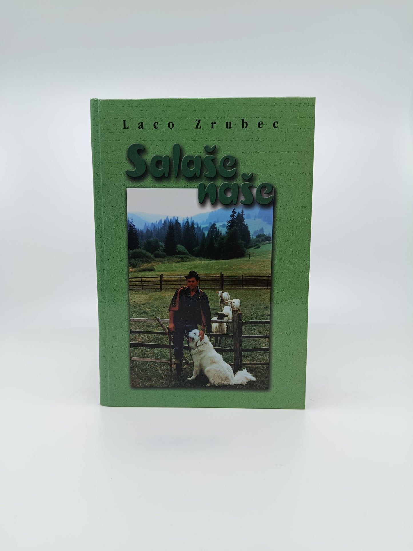 Laco Zrubec – Salaše naše