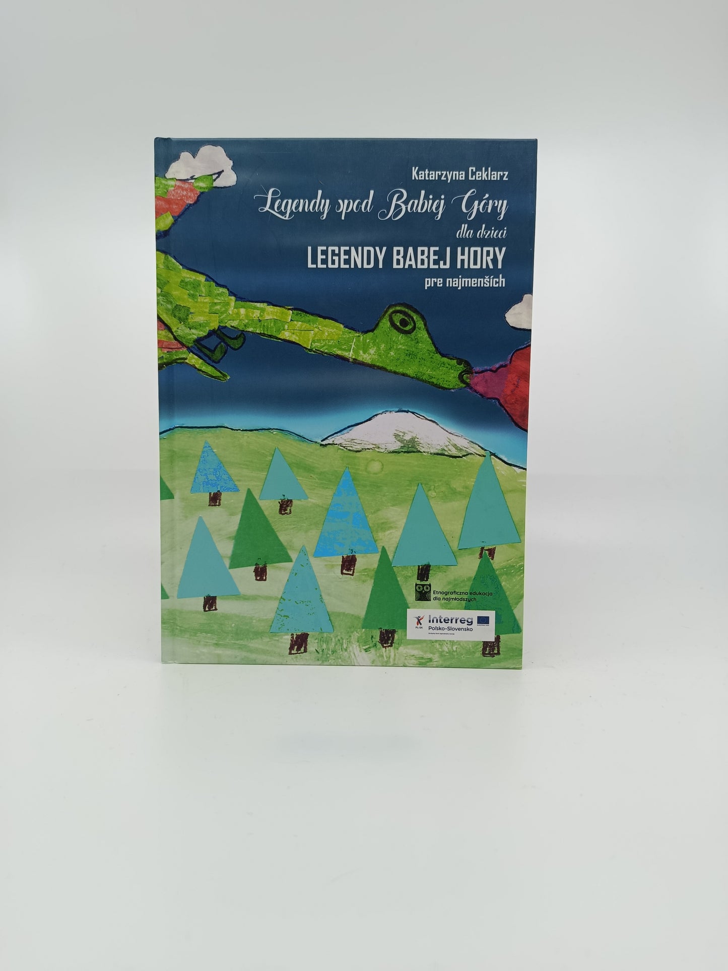Katarzyna Ceklarz – Legendy spod Babiej Góry / Legendy Babej hory pre najmenších