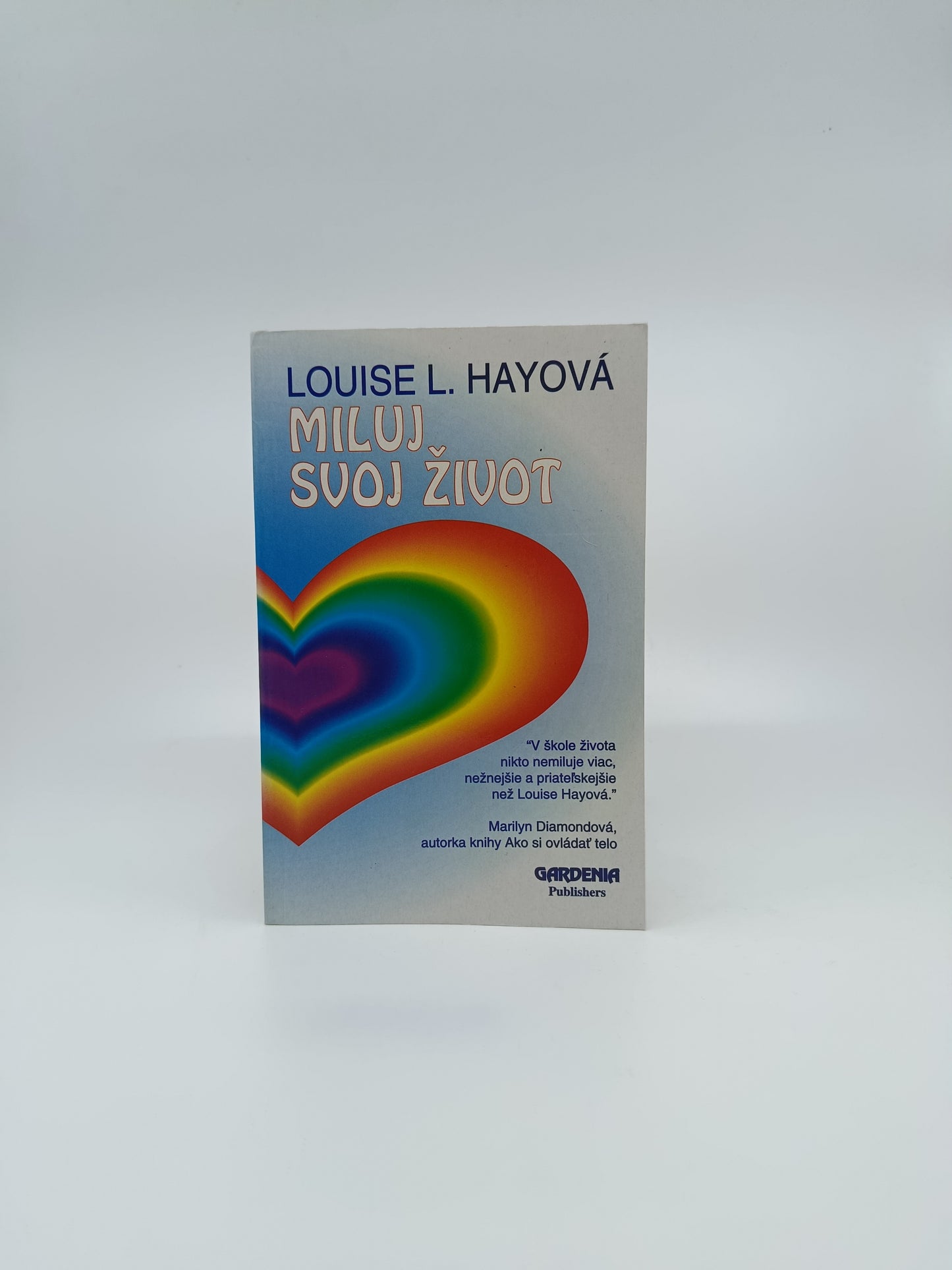 Miluj svoj život – Louise L. Hayová