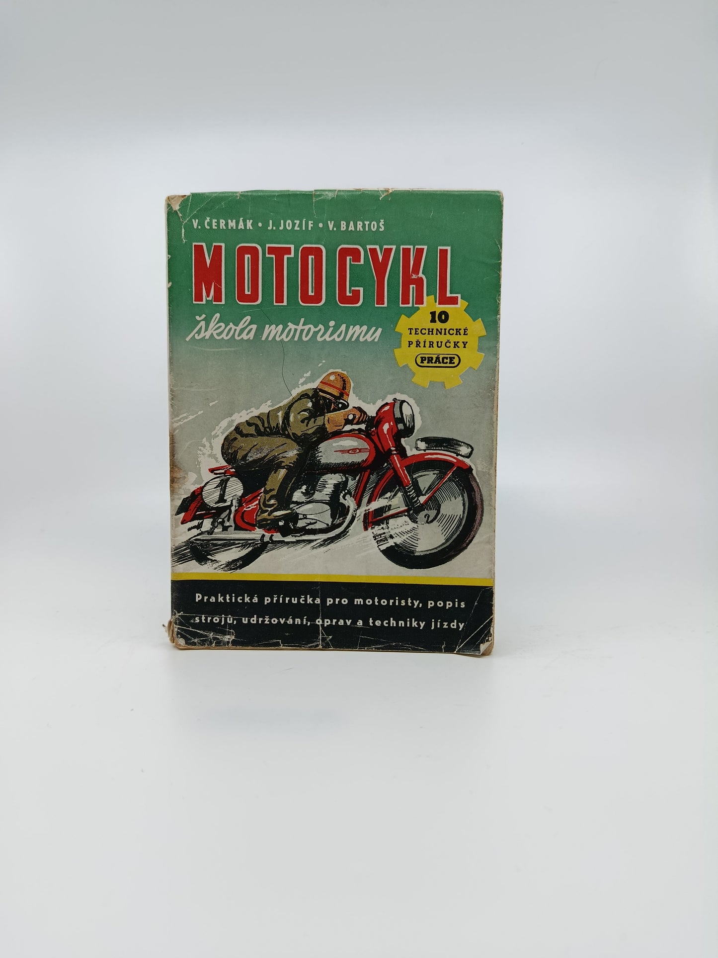 V. Čermák, J. Jozíf & V. Bartoš – Motocykl: škola motorismu