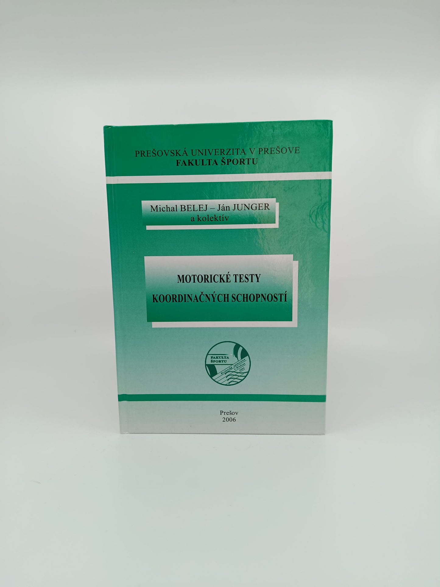 Motorické testy koordinačných schopností – Michal Belej, Ján Junger a kol.