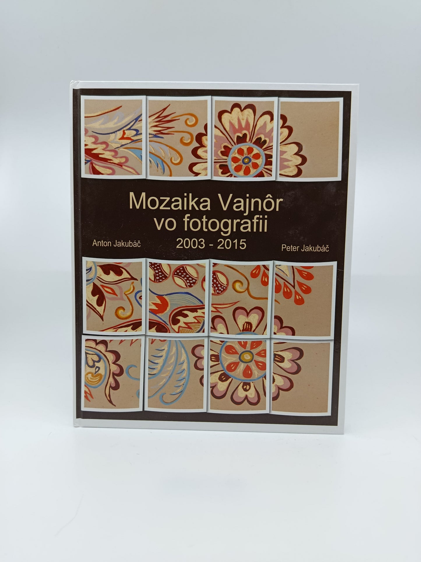 Anton Jakubáč, Peter Jakubáč – Mozaika Vajnôr vo fotografii 2003 – 2015