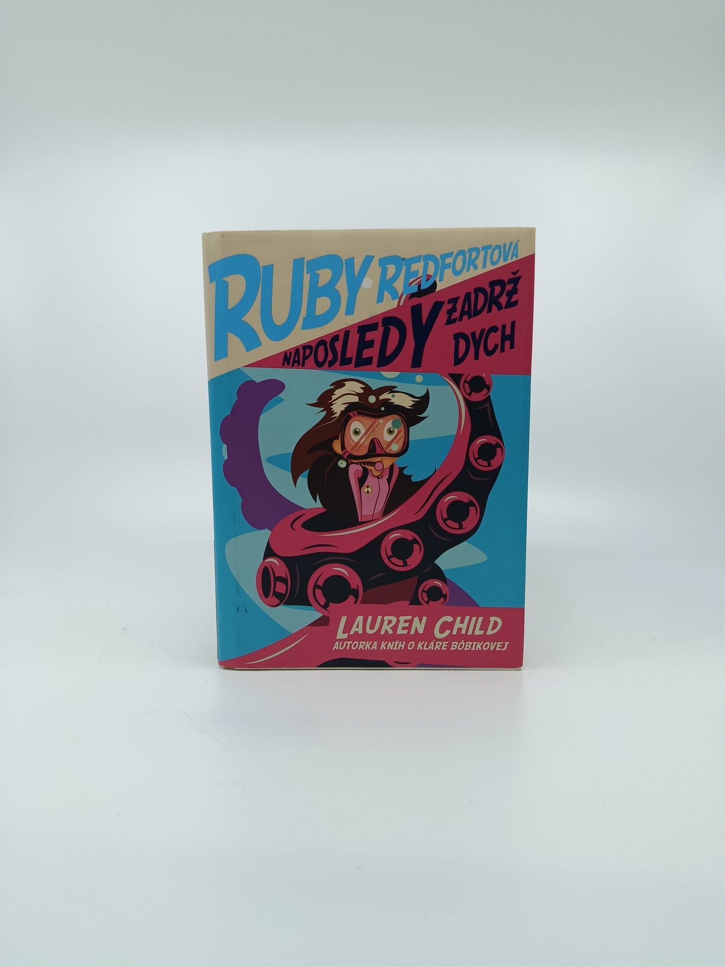 Lauren Child – Ruby Redfortová: Naposledy zadrž dych