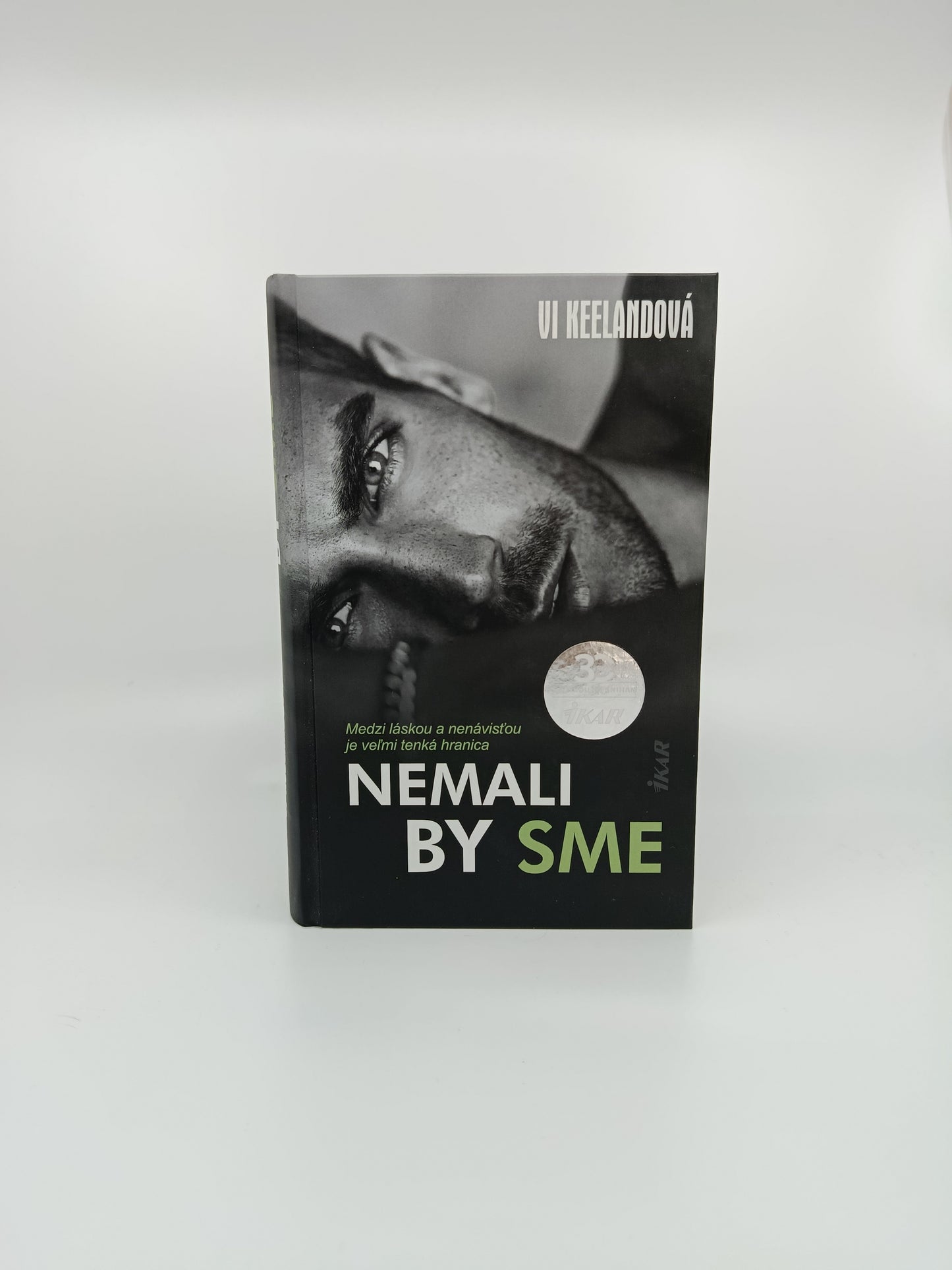 Nemali by sme – Vi Keelandová