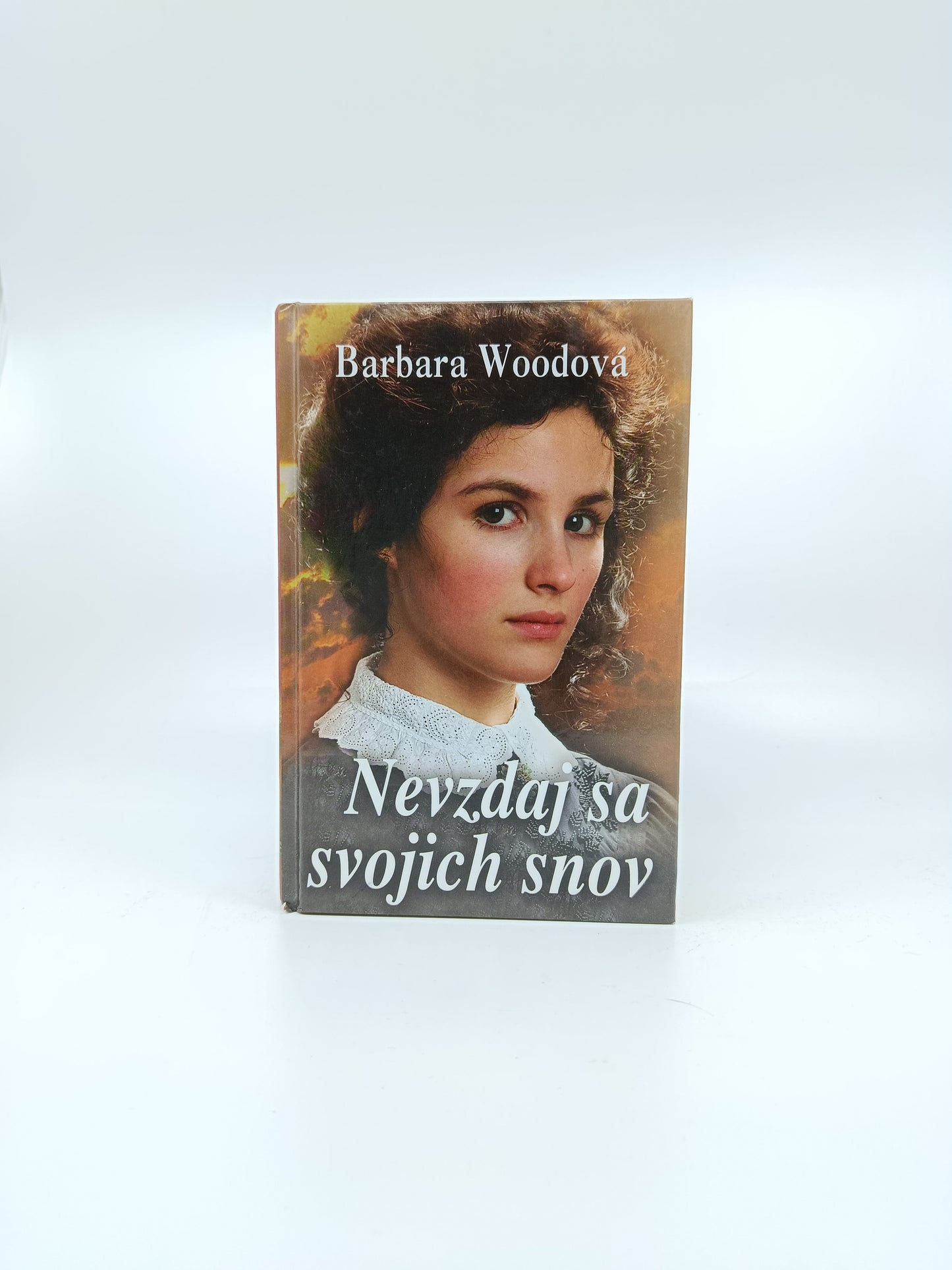 Nevzdaj sa svojich snov – Barbara Woodová