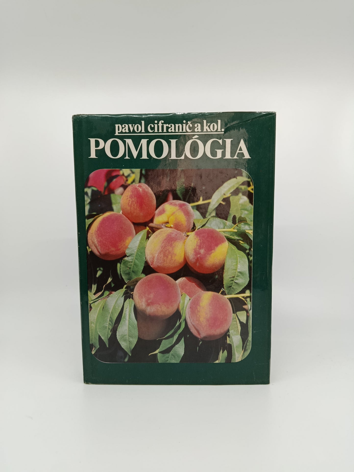 Pavol Cifranič a kol. – Pomológia