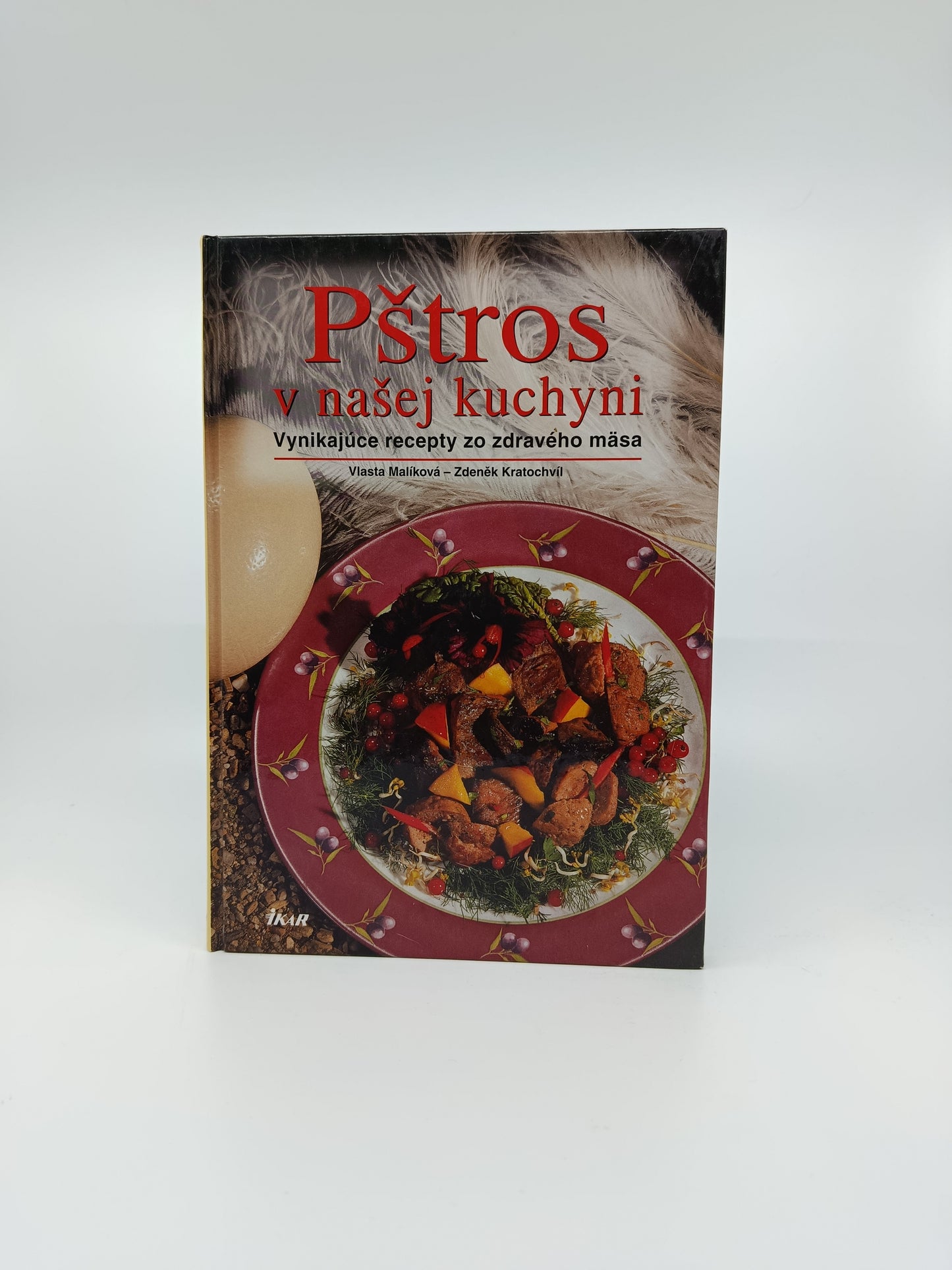 Vlasta Malíková, Zdeněk Kratochvíl – Pštros v našej kuchyni