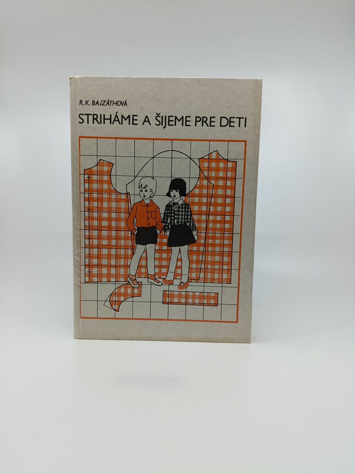 R. K. Bajzáthová – Striháme a šijeme pre deti