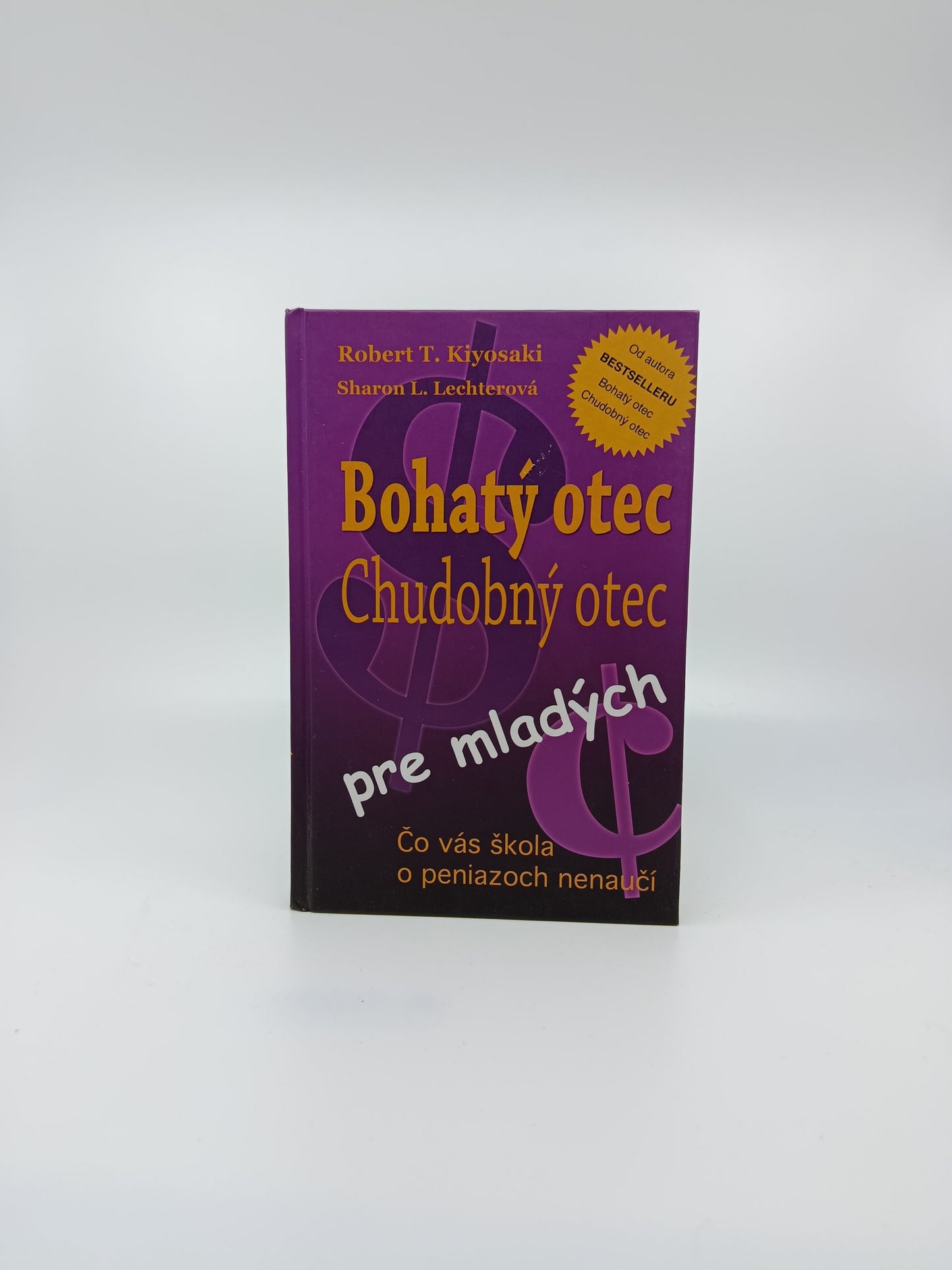 Robert T. Kiyosaki, Sharon L. Lechterová – Bohatý otec, chudobný otec pre mladých