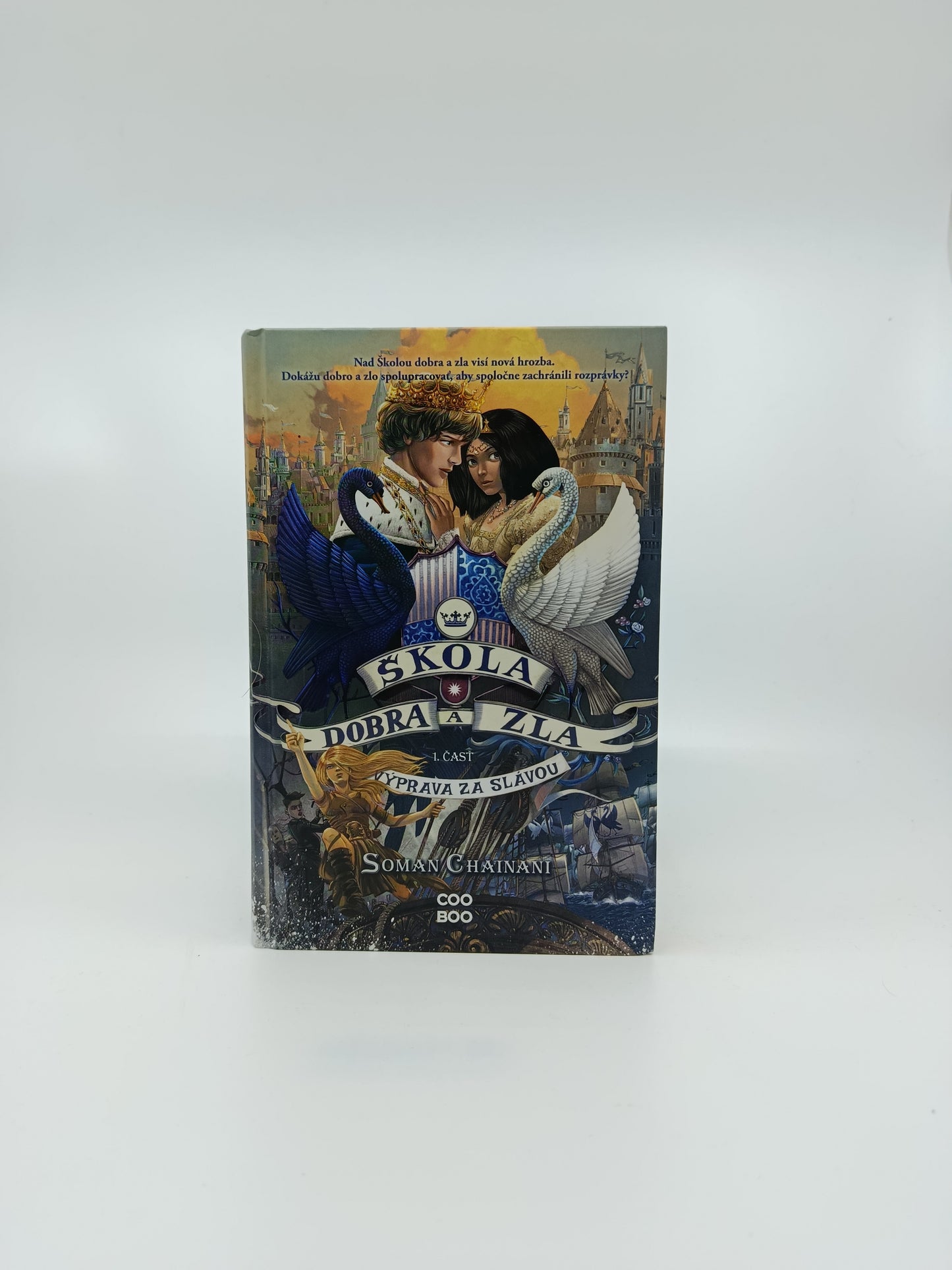 Soman Chainani – Škola dobra a zla: Výprava za slávou