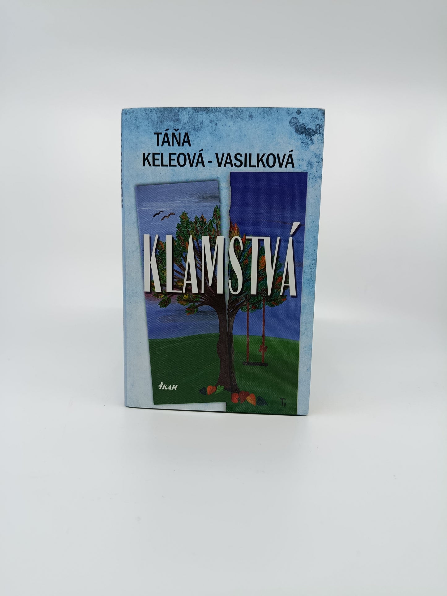 Táňa Keleová-Vasilková – Klamstvá