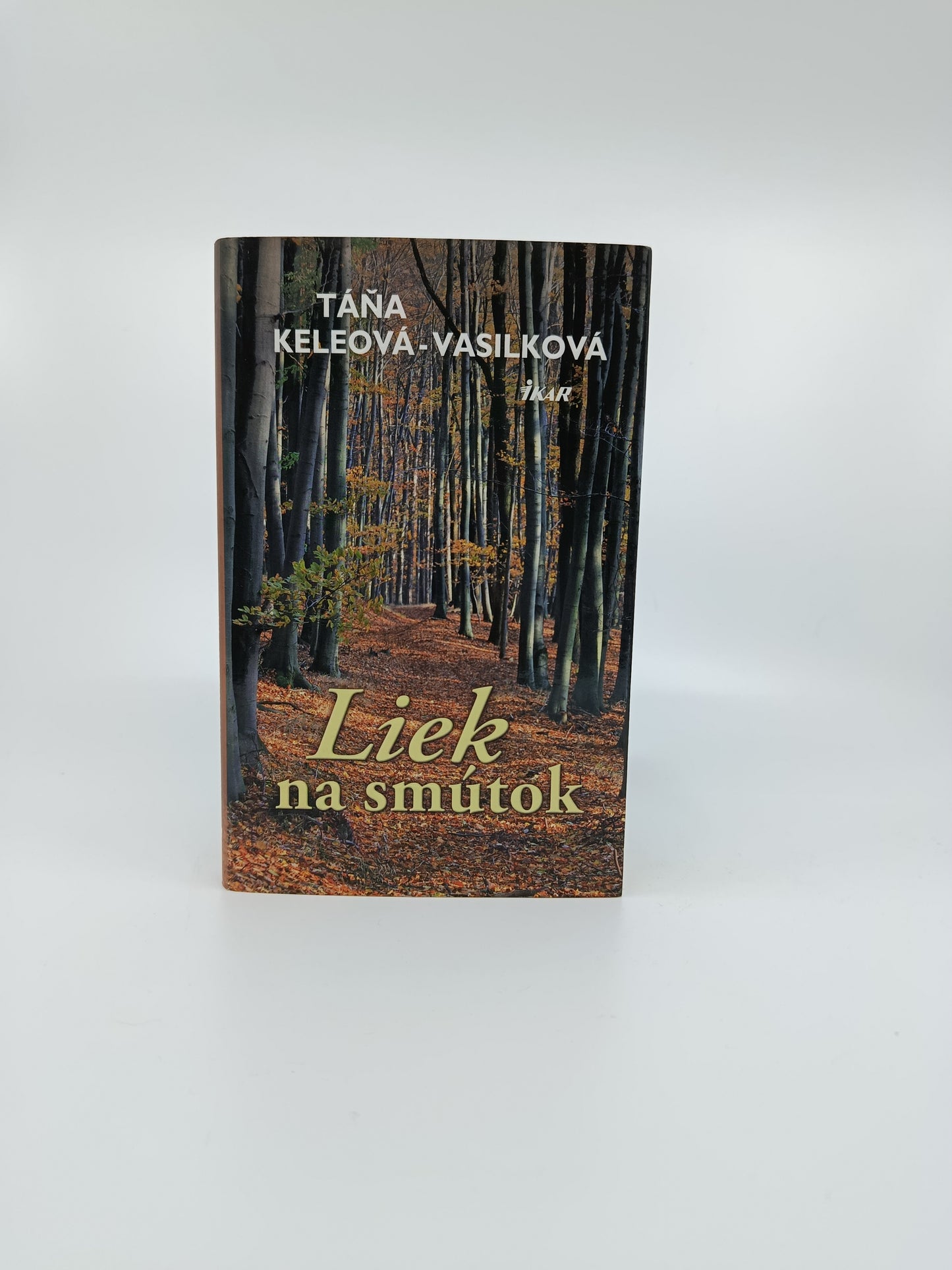 Táňa Keleová-Vasilková – Liek na smútok