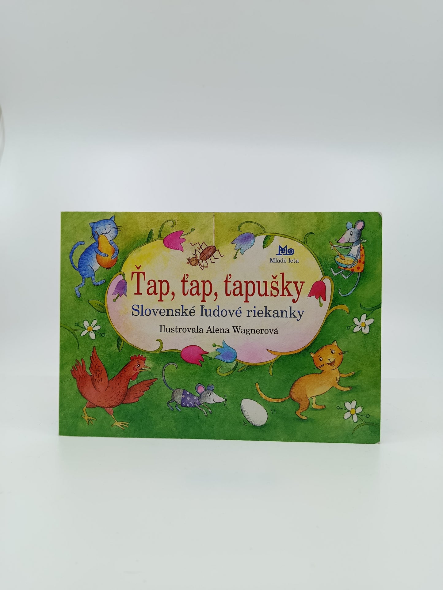 Ťap, ťap, ťapušky – Slovenské ľudové riekanky, ilustrovala Alena Wagnerová