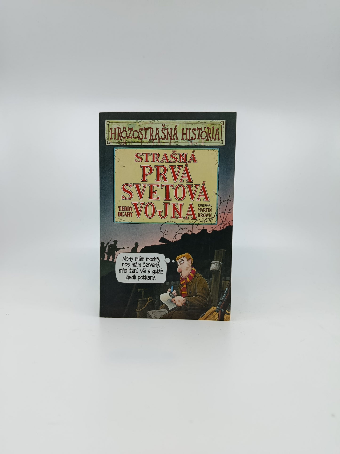 Terry Deary – Strašná prvá svetová vojna