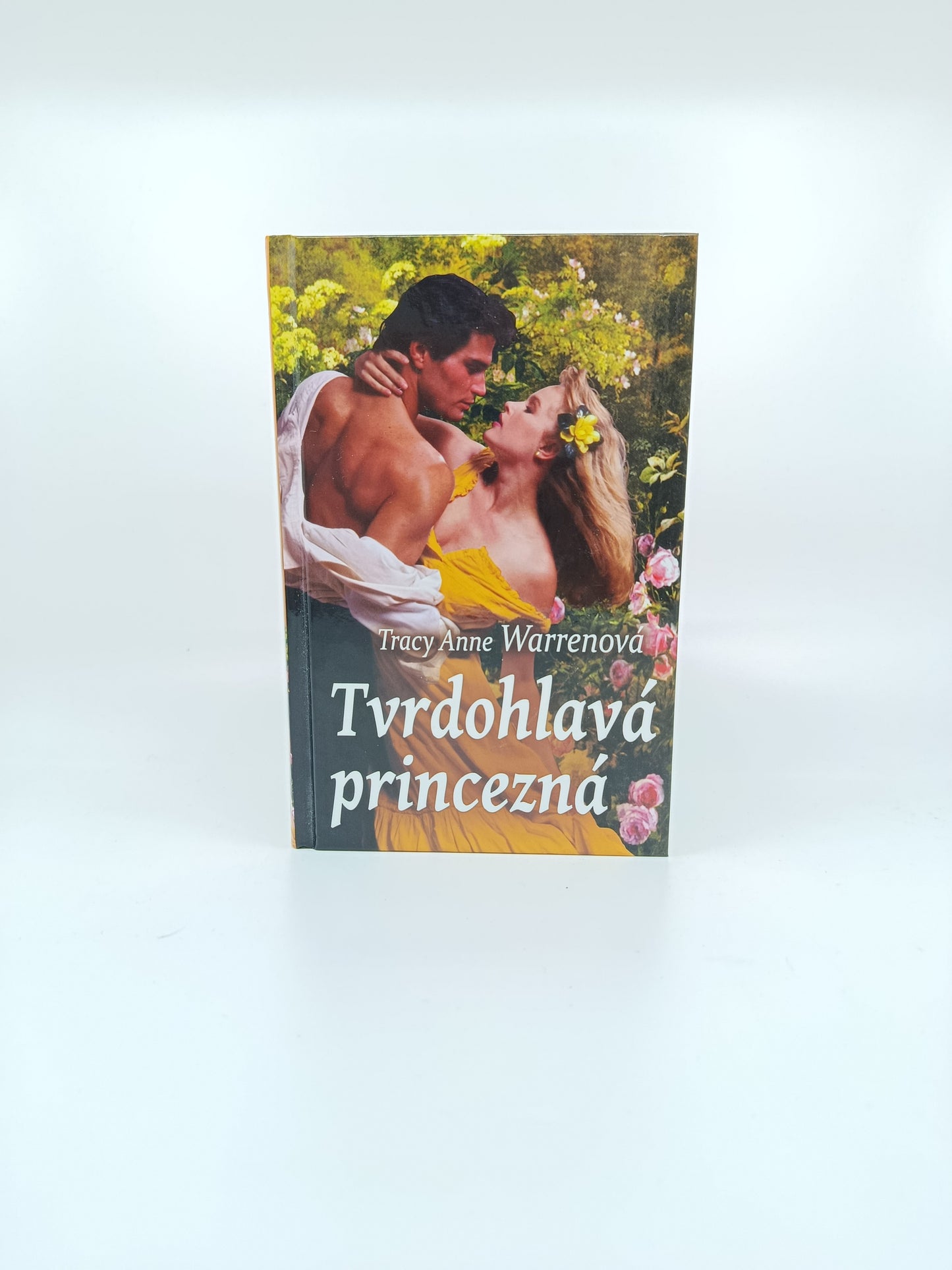 Tracy Anne Warrenová – Tvrdohlavá princezná