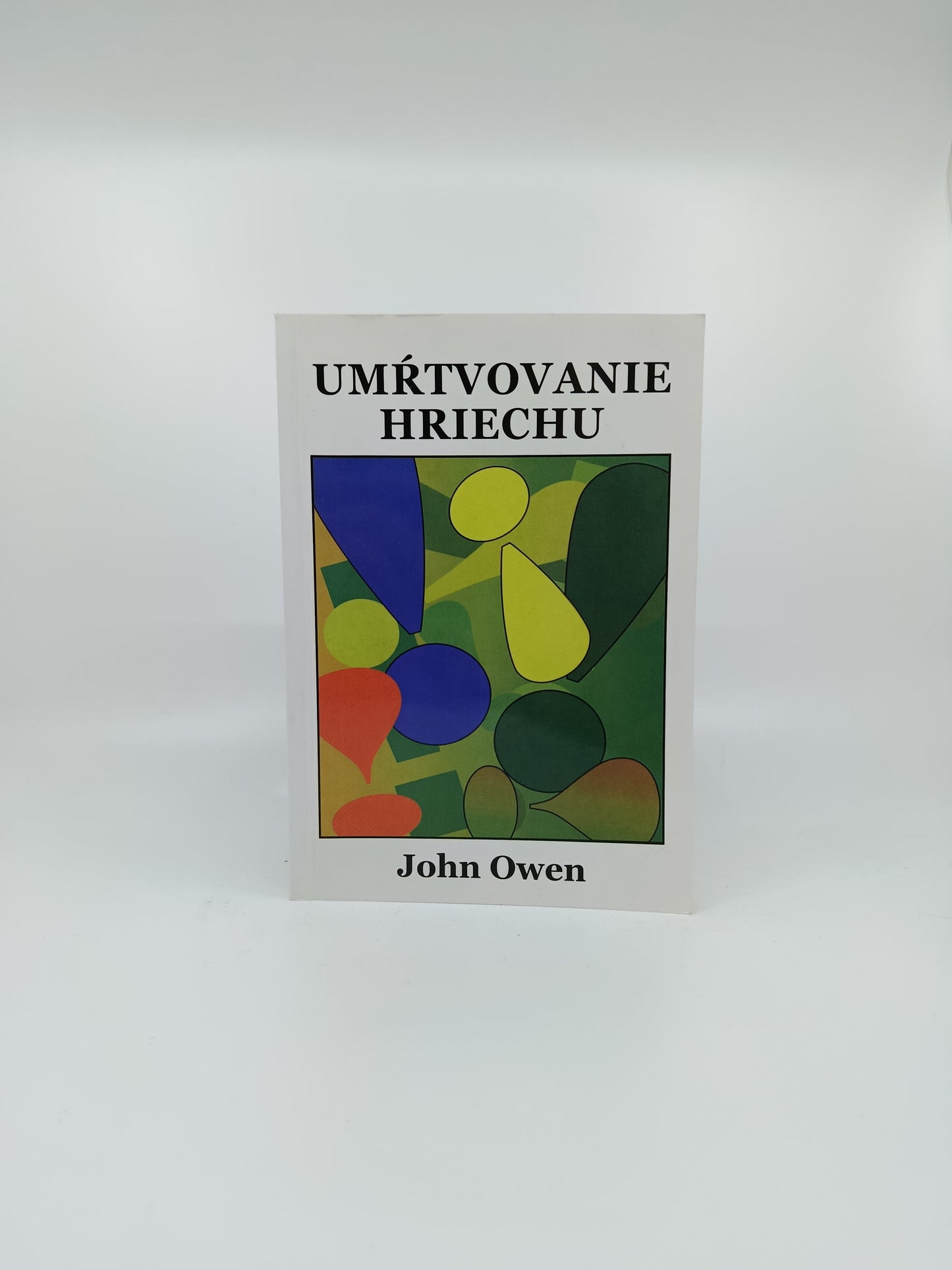 Umŕtvovanie hriechu – John Owen