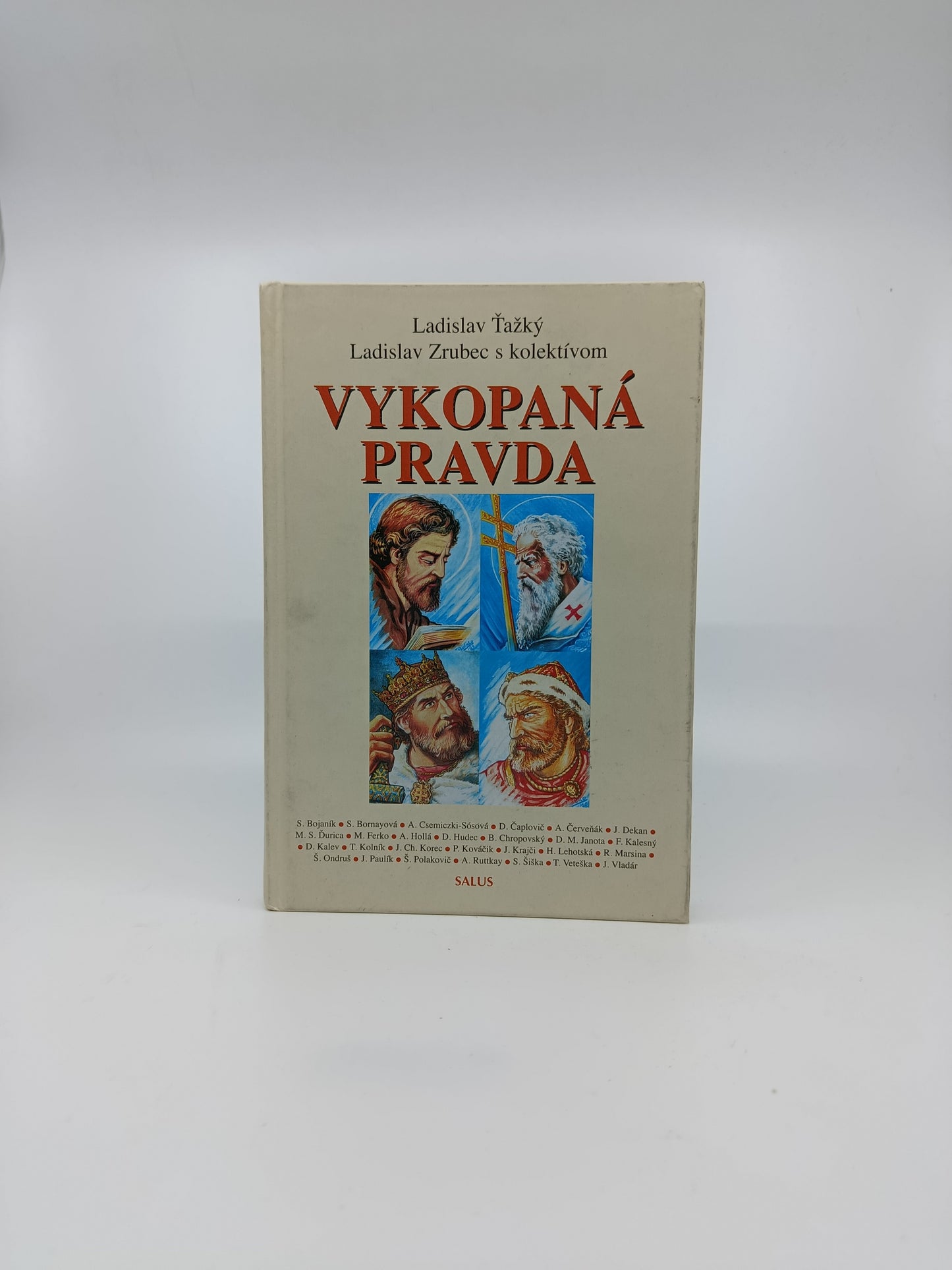 Vykopaná pravda – Ladislav Tažký & Ladislav Zrubec