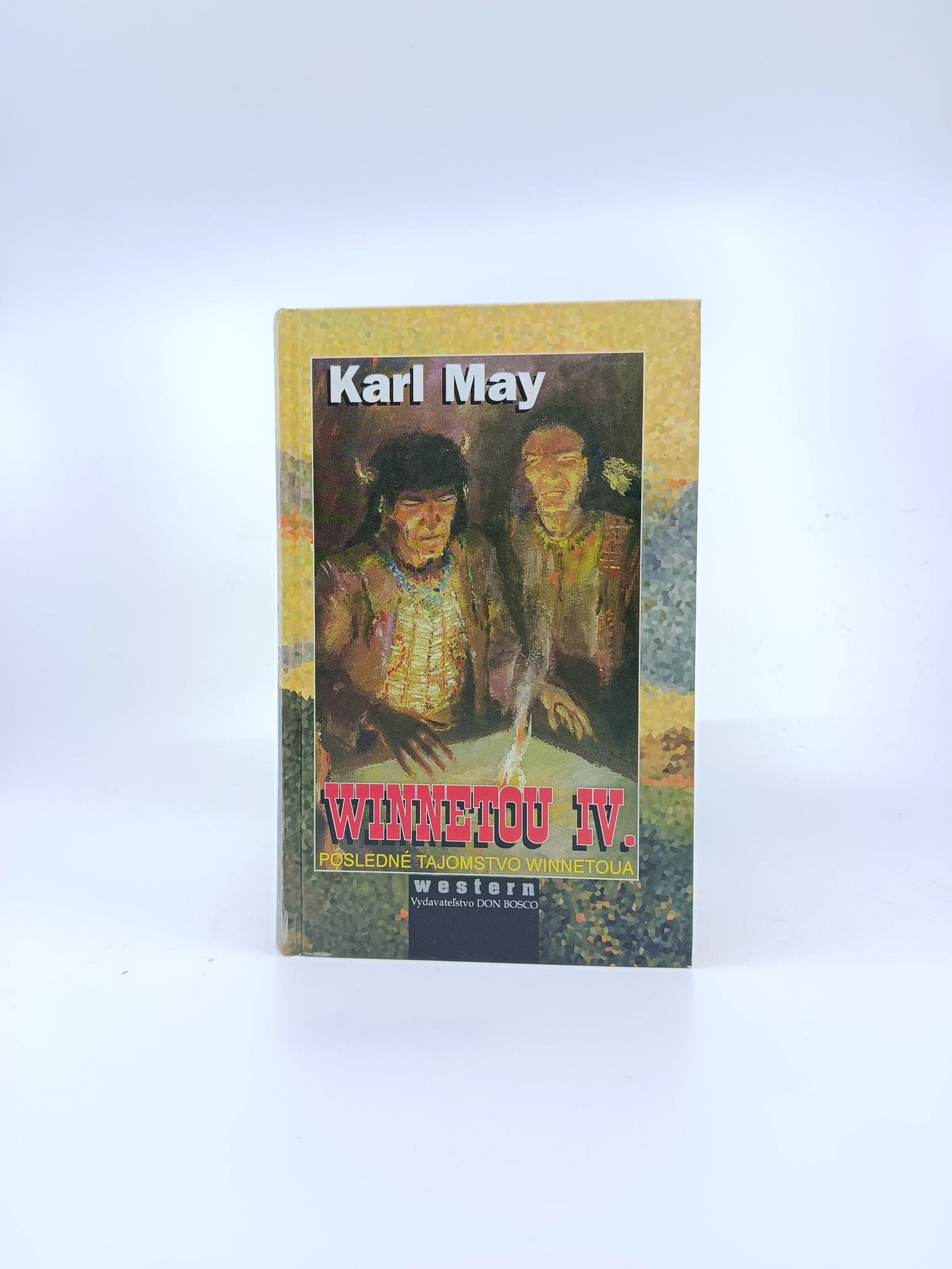 Winnetou IV. – Posledné tajomstvo Winnetoua - Karl May