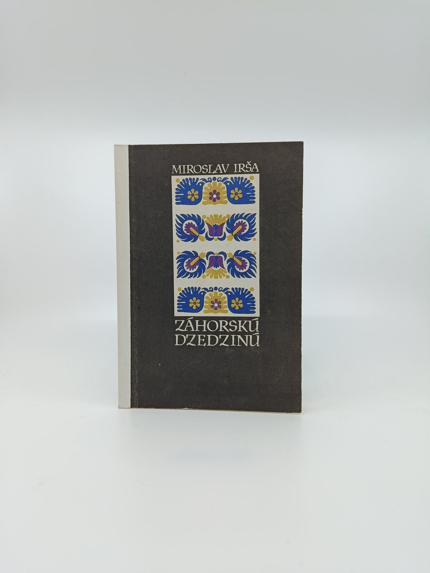 Záhorskú dzedzinú – Verše a texty piesní zo Záhoria