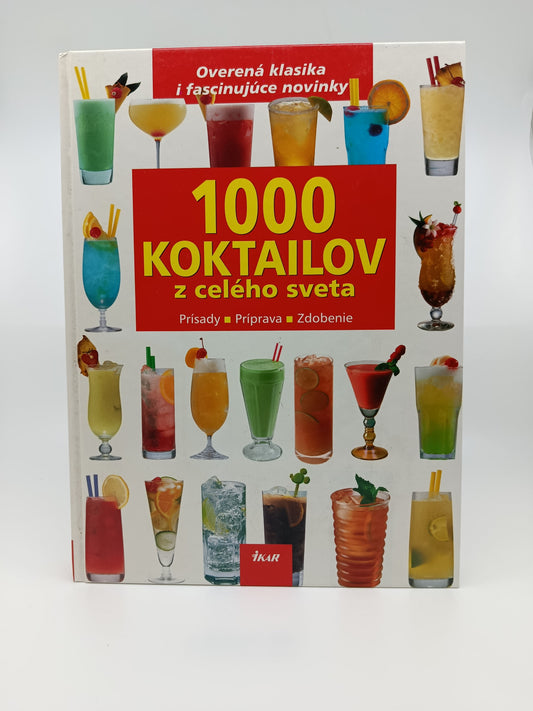 1000 koktailov z celého sveta – kolektív autorov