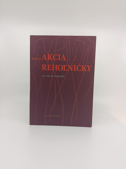 Akcia Rehoľníčky – Ján Milan Dubovský