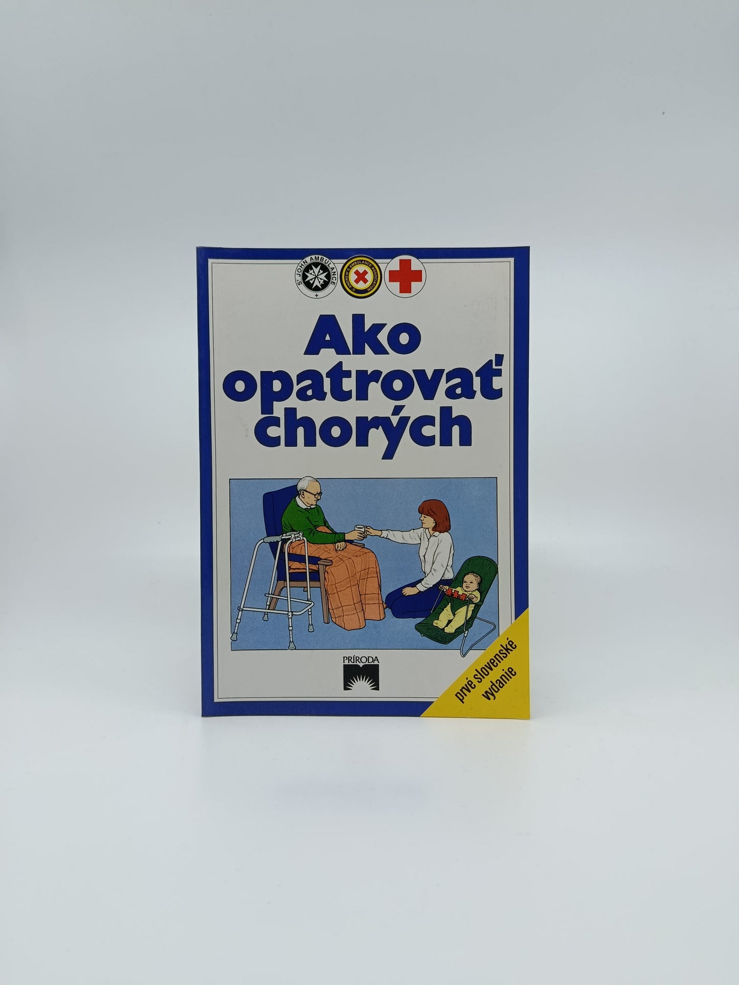 Ako opatrovať chorých – kolektív autorov