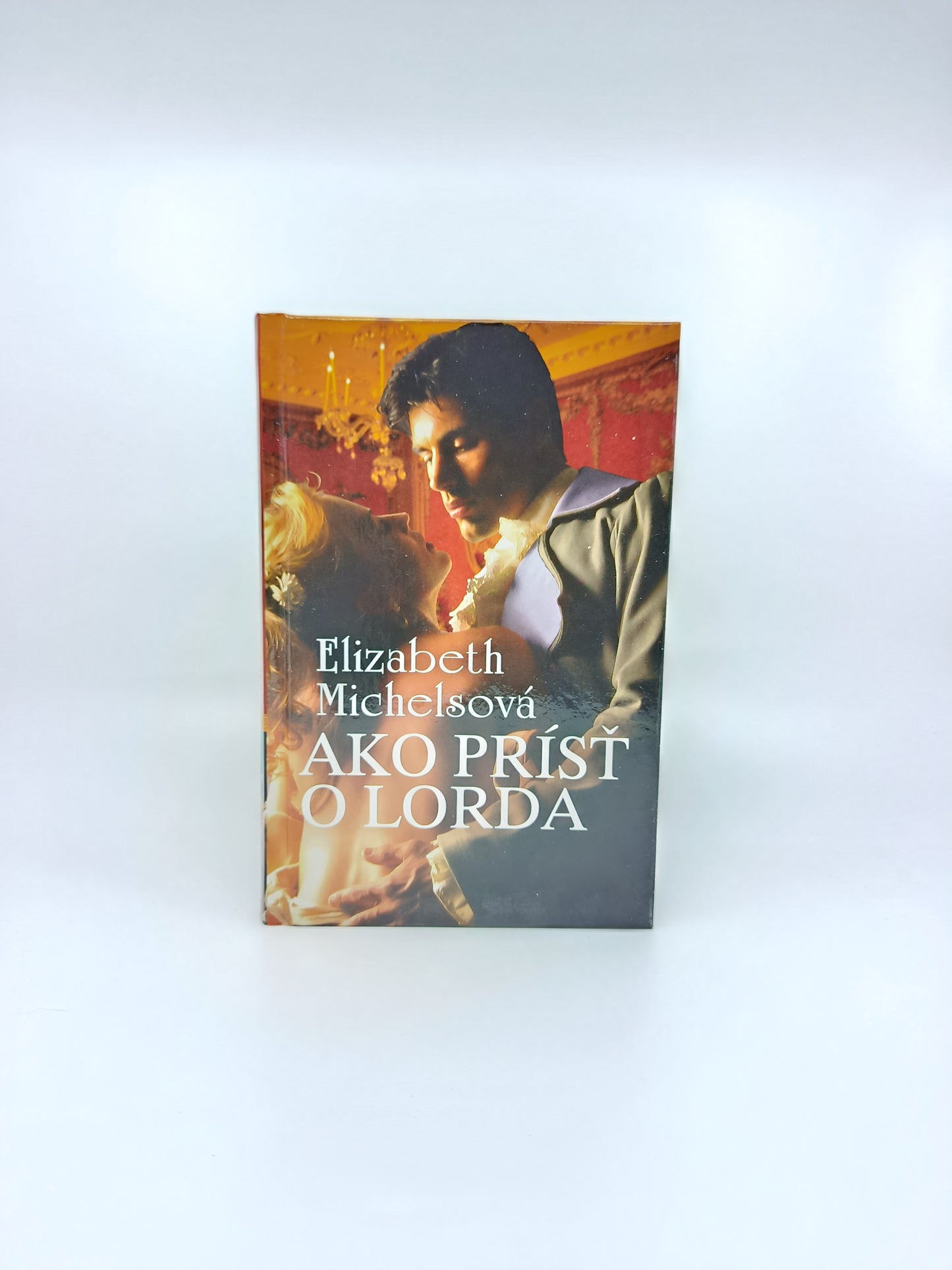 Ako prísť o lorda – Elizabeth Michelsová