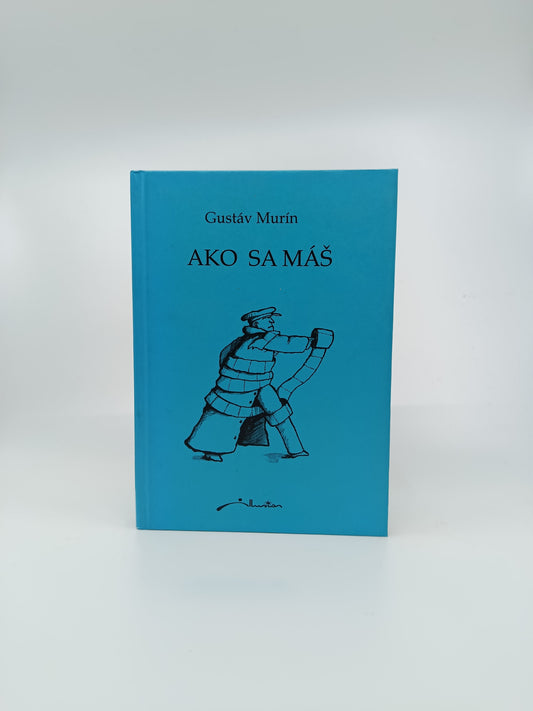 Ako sa máš – Gustáv Murín