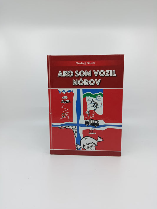 Ako som vozil Nórov – Ondrej Sokol
