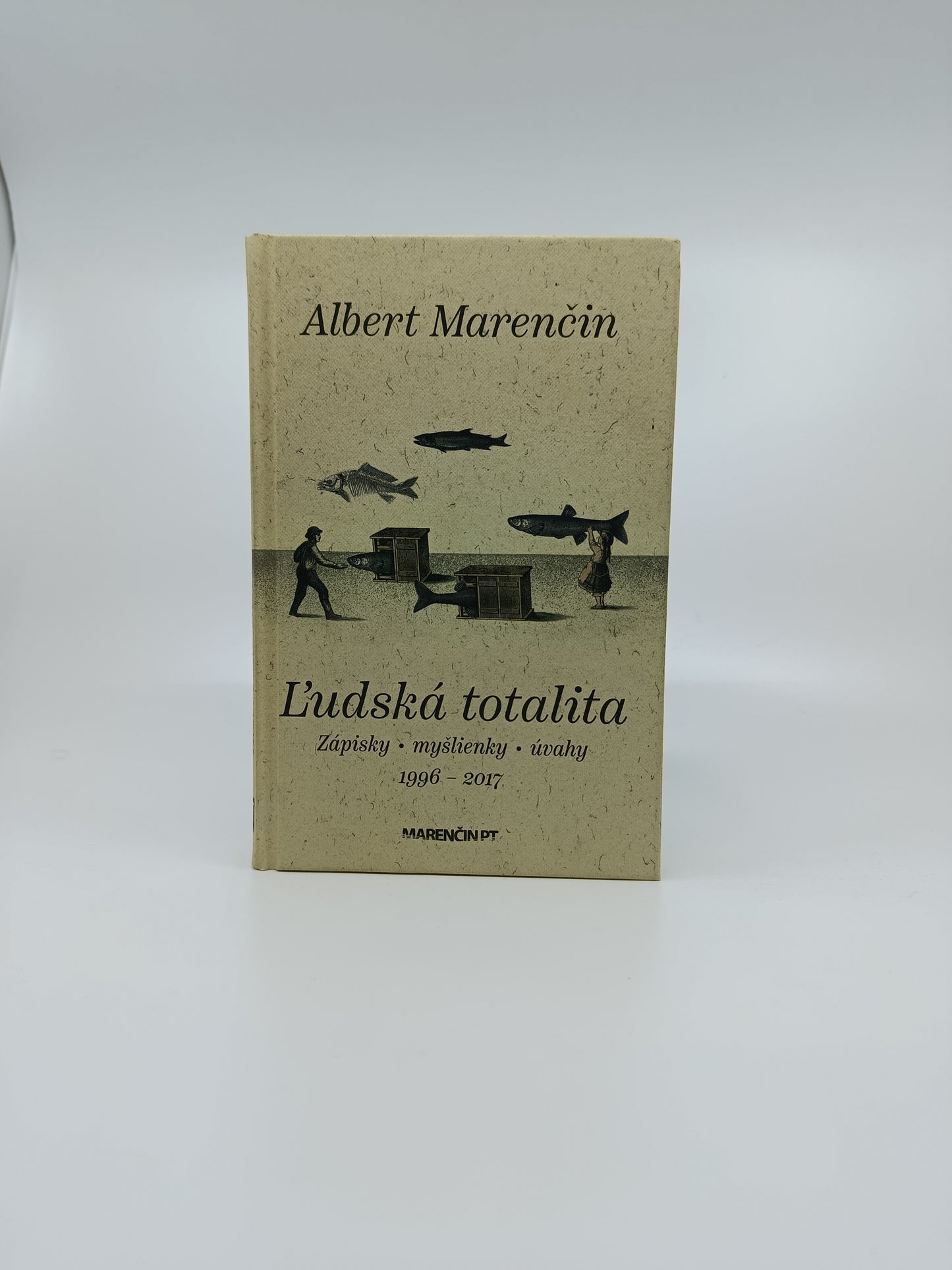 Albert Marenčin – Ľudská totalita