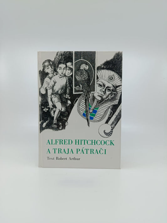 Alfred Hitchcock a Traja pátrači – Robert Arthur