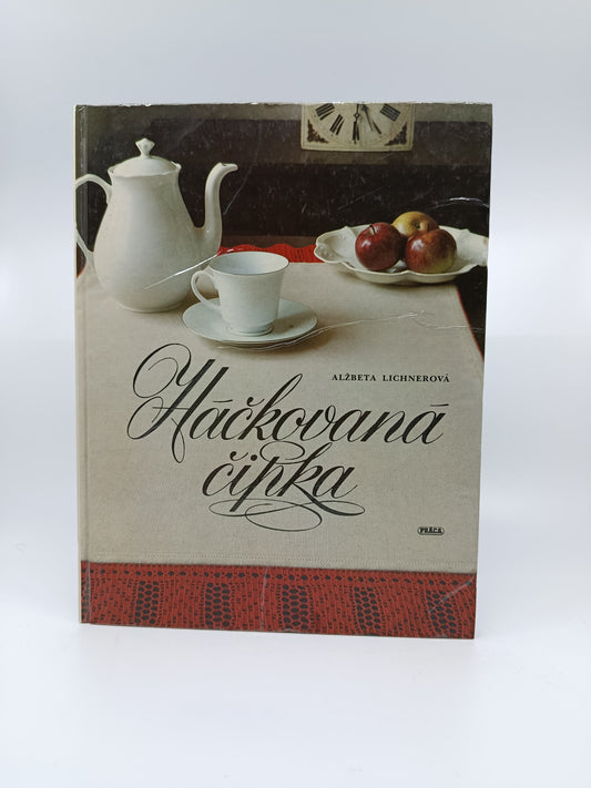 Alžbeta Lichnerová – Háčkovaná čipka