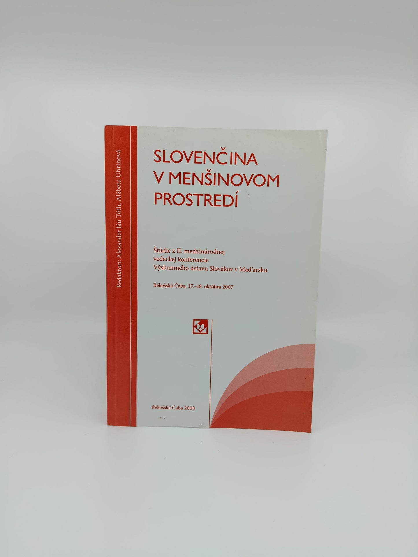 Alžbeta Uhrínová (red.) – Slovenčina v menšinovom prostredí