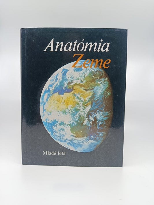 Anatómia Zeme – kolektív autorov (Mladé letá)