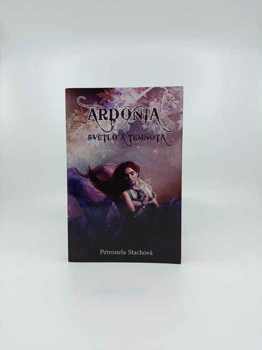 Ardonia: Svetlo a temnota – Petronela Stachová
