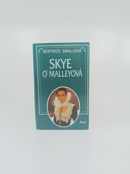 Bertrice Smallová – Skye O’Malleyová
