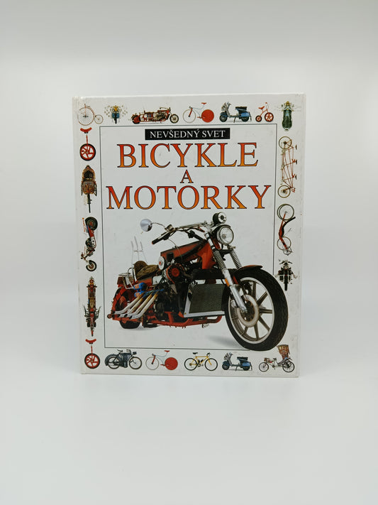 🏍🚲 Nevšedný svet: Bicykle a motorky